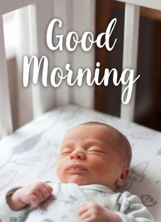 Cute Baby Good Morning Image3