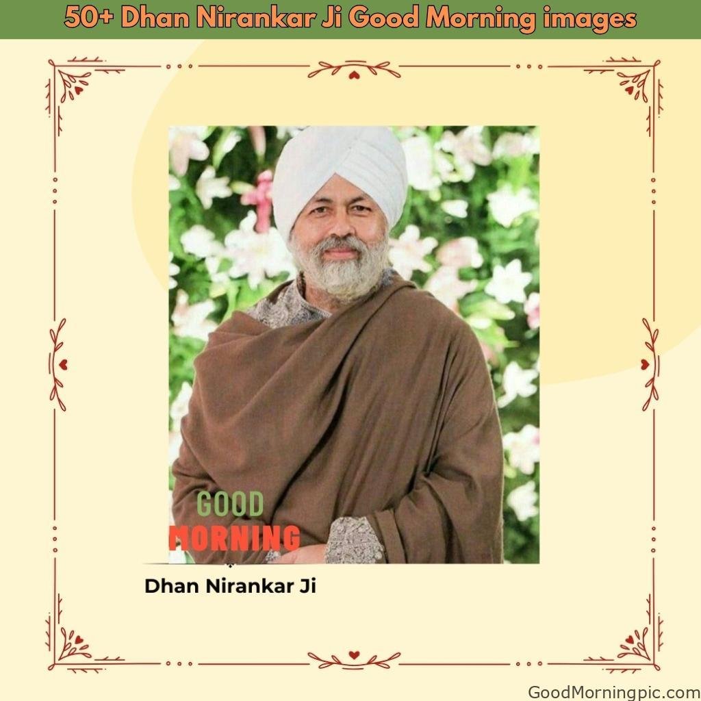 50+ Dhan Nirankar Ji Good Morning images