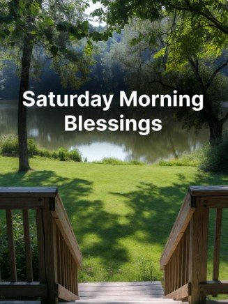 Saturday Morning Blessings5