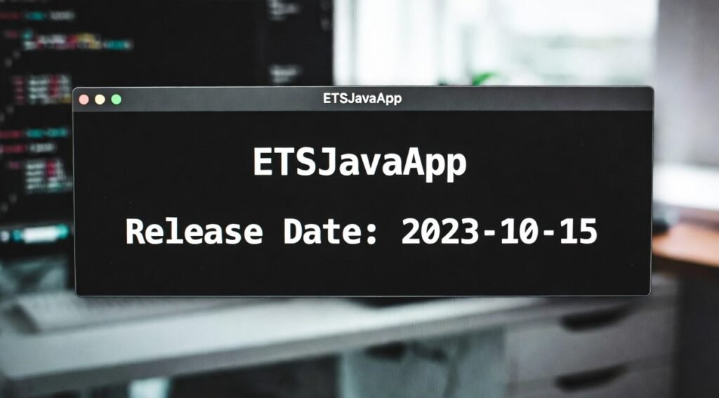 ETSJavaApp Release Date